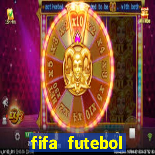 fifa futebol dinheiro infinito